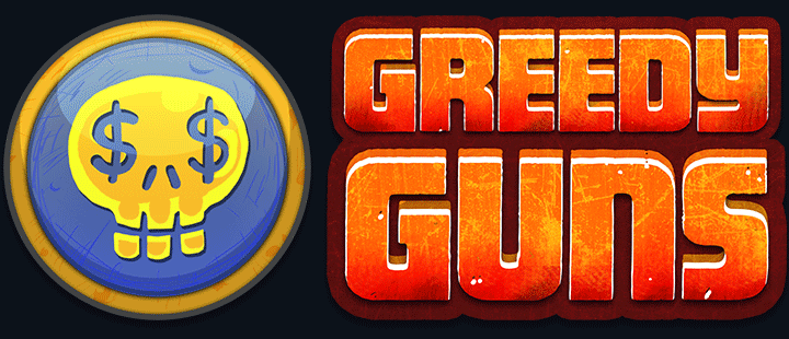 Greedy Guns